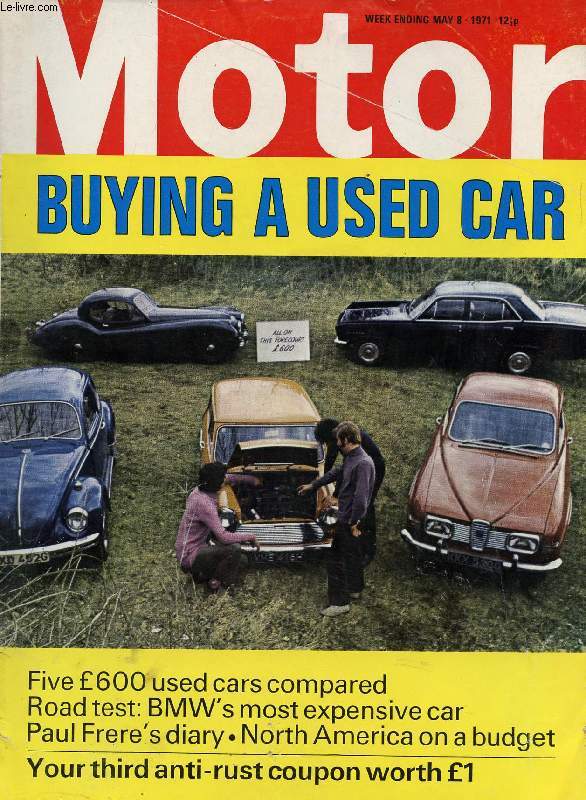 MOTOR, N 3592, MAY 5, 1971 (Contents: Road test: BMW 2800CS. Motoring Plus. Ziebart coupon. Now, the swamp buggy. Continental diary. Buying a used car. Mexico Motor. Brands Hatch report. Girling Brake kit offer...)