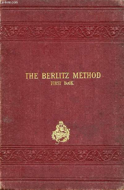THE BERLITZ METHOD FOR TEACHING MODERN LANGUAGES, ENGLISH PART, FIRST BOOK
