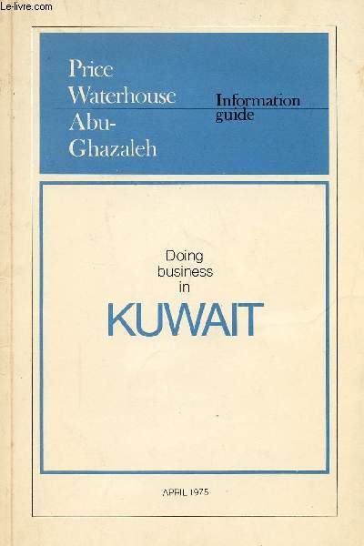 DOING BUSINESS IN KUWAIT, INFORMATION GUIDE
