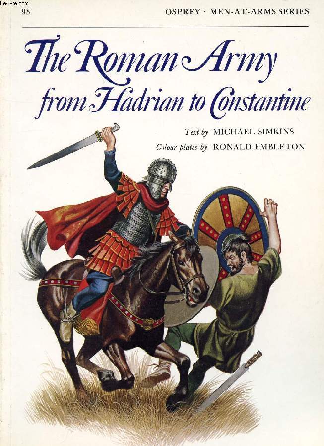 THE ROMAN ARMY FROM HADRIAN TO CONSTANTINE