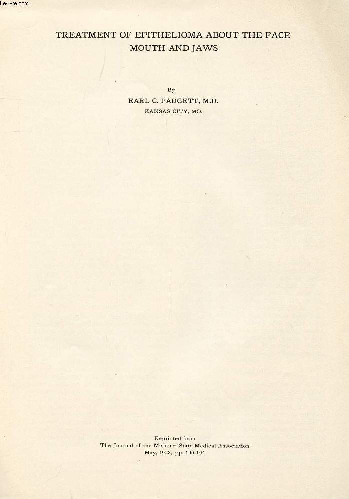 TREATMENT OF PEITHELIOMA ABOUT THE FACE, MOUTH AND JAWS (REPRINT)