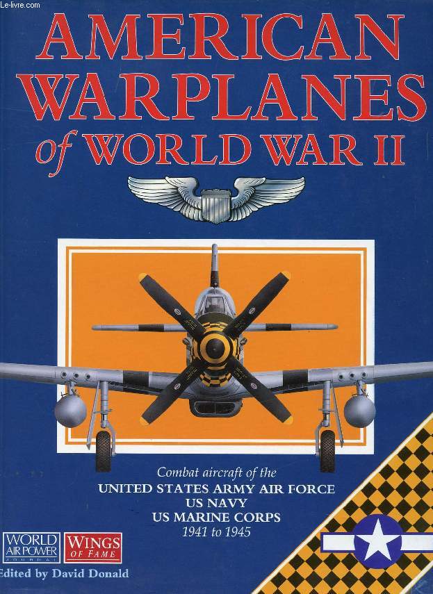 AMERICAN WARPLANES OF WORLD WAR II