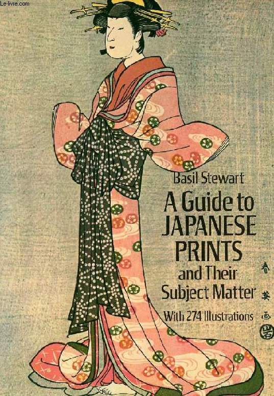 A GUIDE TO JAPANESE PRINTS AND THEIR SUBJECT MATTER