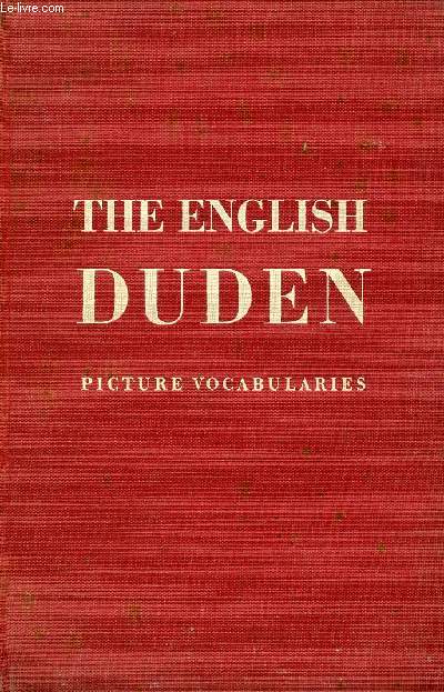 THE ENGLISH DUDEN, PICTURE VOCABULARIES IN ENGLISH WITH ENGLISH AND GERMAN INDICES