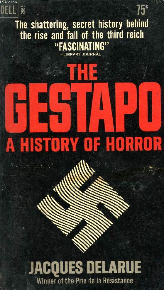 THE GESTAPO, AHISTORY OF HORROR