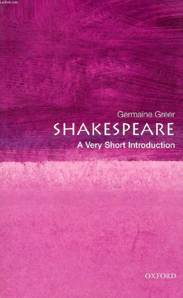 SHAKESPEARE, A VERY SHORT INTRODUCTION