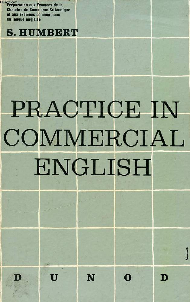 PRACTICE IN COMMERCIAL ENGLISH (2nd YEAR), WITH PREVIOUS EXAMINATION PAPERS