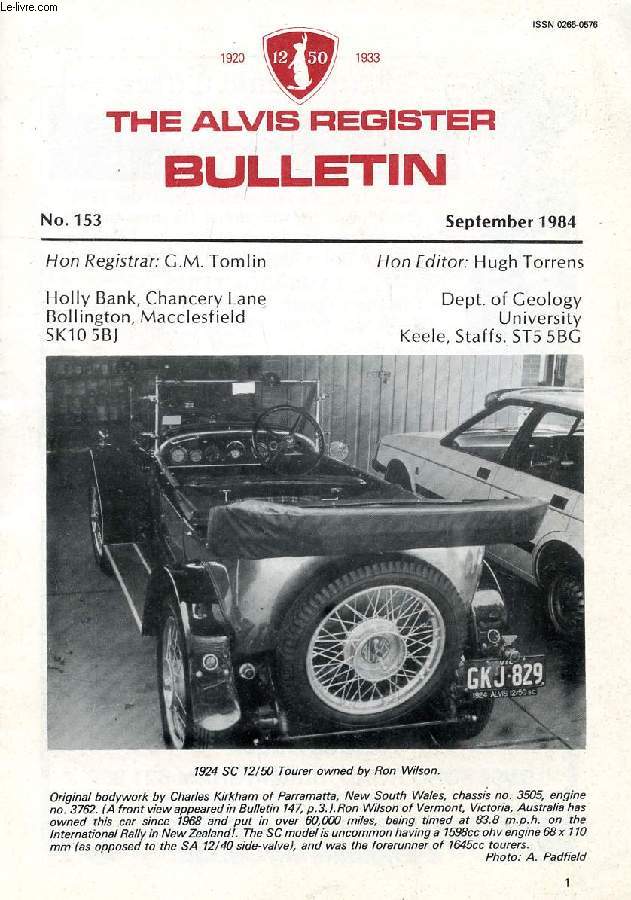 THE ALVIS REGISTER BULLETIN, N 153, SEPT. 1984 (Contents: An Indian 10/30. Notes on 12/40 Alvi. A personal view of the 'Lakes' from the drivers seat. Adrian's adventures in Oz...)