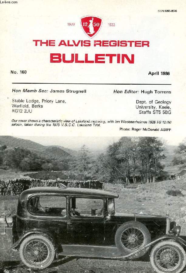 THE ALVIS REGISTER BULLETIN, N 160, APRIL 1986 (Contents: Alvis 12/50 silencers. A tale and a half. A Danish Migrant 12/50 VU 6239. Continental visit, Alpine boilings (II)...)