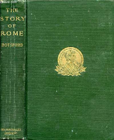 THE STORY OF ROME AS GREEK AND ROMANS TELL IT, AN ELEMENTARY SOURCE-BOOK