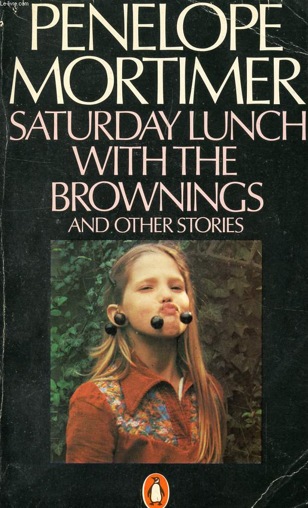 SATURDAY LUNCH WITH THE BROWNINGS, AND OTHER STORIES