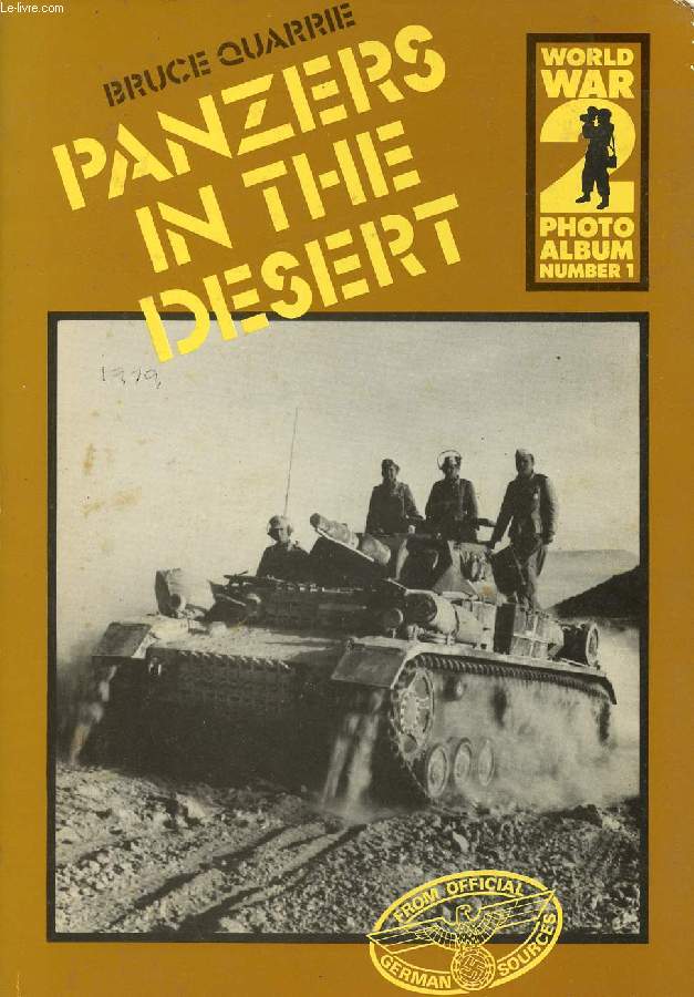 PANZERS IN THE DESERT (WORLD WAR 2 PHOTO ALBUM N 1)