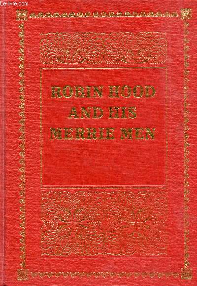 ROBIN HOOD AND HIS MERRIE MEN