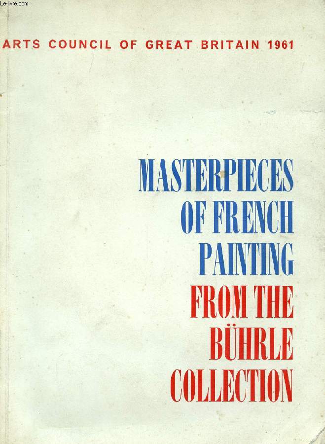 MASTERPIECES OF FRENCH PAINTING FROM THE BHRLE COLLECTION
