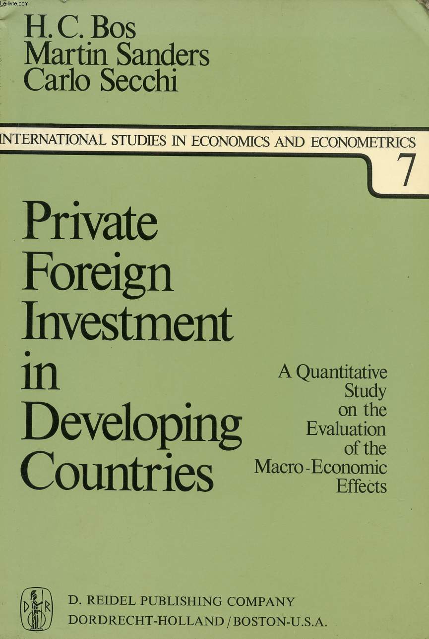 PRIVATE FOREIGN INVESTMENT IN DEVELOPING COUNTRIES, A QUANTITATIVE STUDY ON THE EVALUATION OF THE MACRO-ECONOMIC EFFECTS