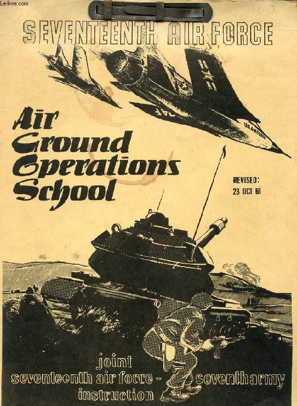 SEVENTEENTH AIR FORCE, AIR GROUND OPERATIONS SCHOOL
