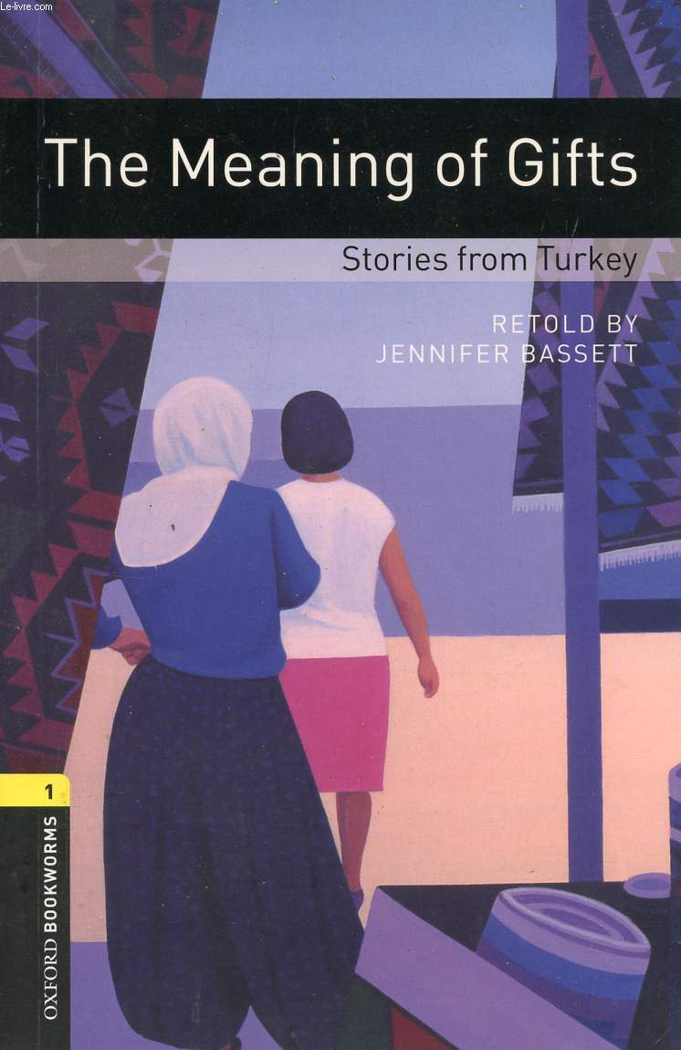 THE EMANING OF GIFTS, STORIES FROM TURKEY
