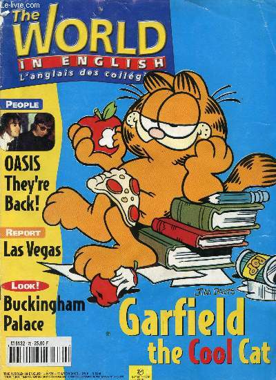 THE WORLD IN ENGLISH, N 76, MARCH 2000, L'ANGLAIS DES COLLEGIENS (Contents: Oasis, They're back ! Las Vegas. Buckingham Palace. Garfiled the cool cat...)