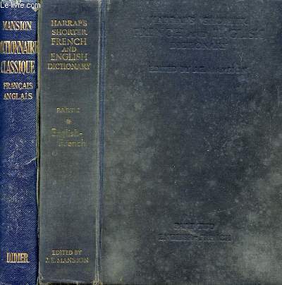HARRAP'S SHORTER FRENCH AND ENGLISH DICTIONARY, FRENCH-ENGLISH, ENGLISH-FRENCH, 2 VOLUMES
