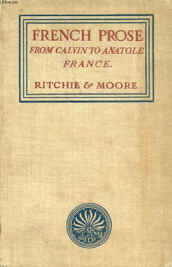 FRENCH PROSE FROM CALVIN TO ANATOLE FRANCE