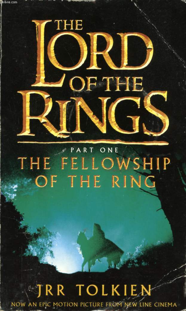 THE FELLOWSHIP OF THE RING (THE LORD OF THE RINGS, PART 1)