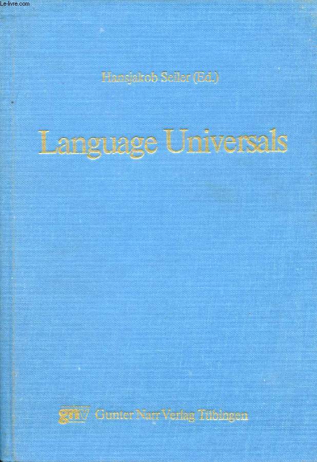 LANGUAGE UNIVERSALS, Papers from the Conference held at Gummersbach / Cologne, Germany, Oct. 3-8, 1976 (Contents: The Cologne project on language universals: Questions, objectives and prospects, Hansjakob Seiler. An epistemological perspective...)