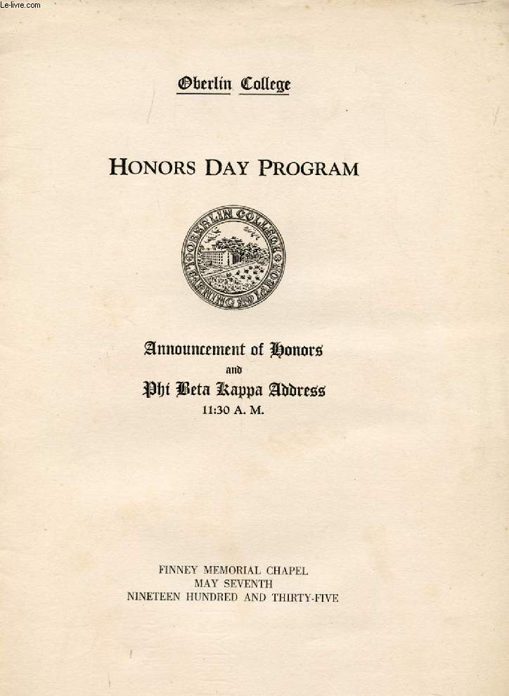 OBERLIN COLLEGE, HONORS DAY PROGRAM, ANNOUNCEMENT OF HONOURS AND PHI BETA KAPPA ADDRESS