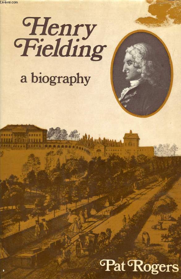 HENRY FIELDING, A BIOGRAPHY