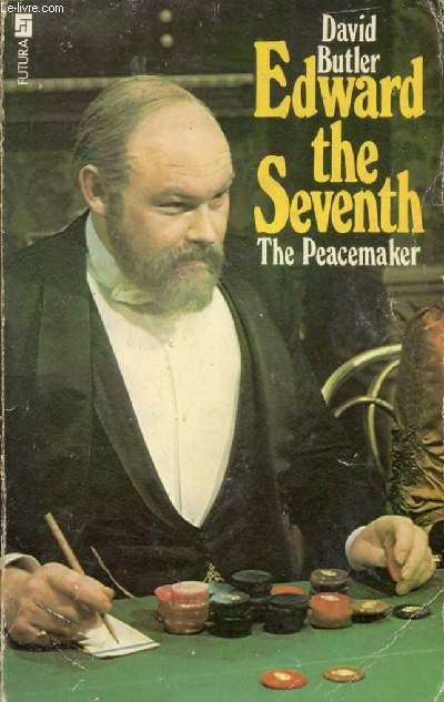 EDWARD THE SEVENTH, BOOK 2, THE PEACEMAKER
