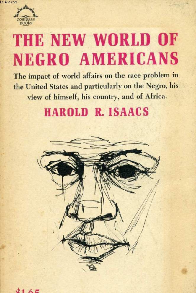 THE NEW WORLD OF NEGRO AMERICANS