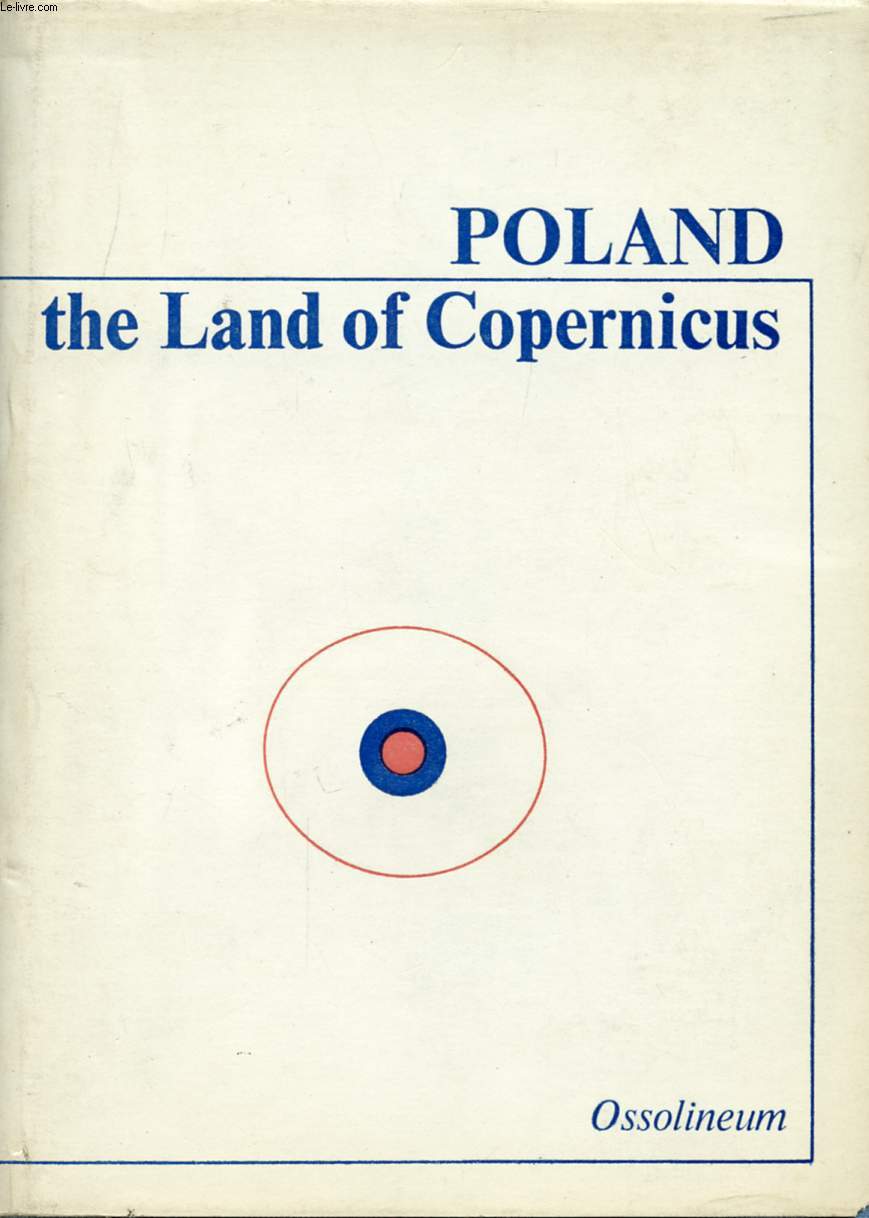POLAND, THE LAND OF COPERNICUS