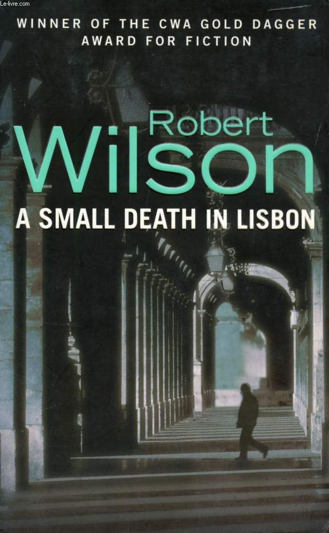 A SMALL DEATH IN LISBON