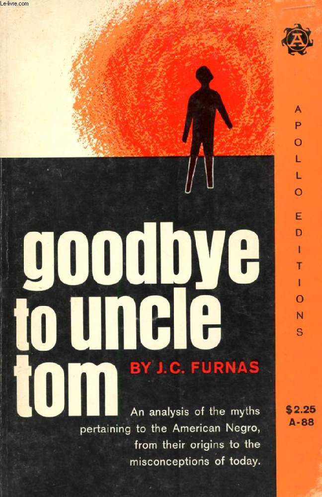GOODBYE TO UNCLE TOM