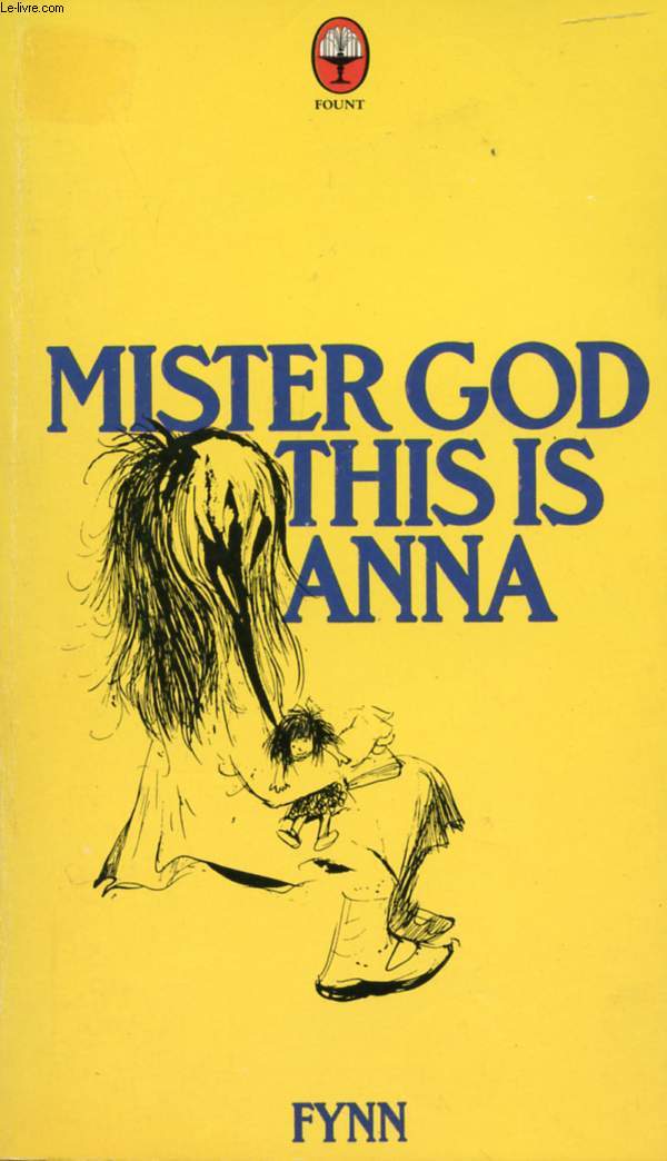MISTER GOD, THIS IS ANNA