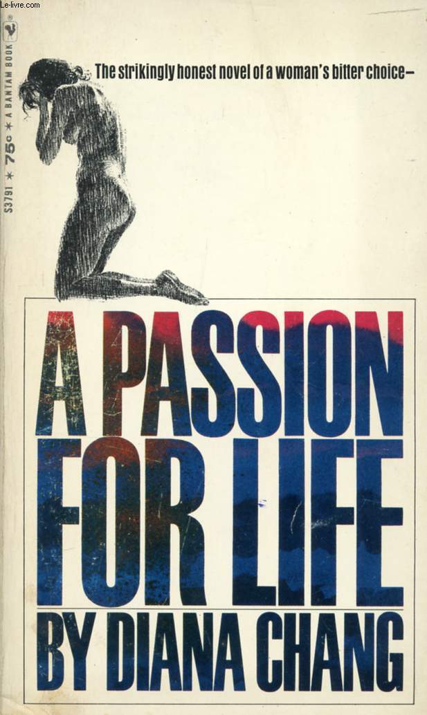 A PASSION FOR LIFE