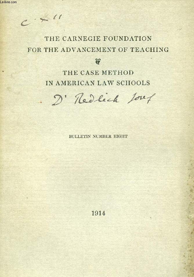 THE COMMON LAW AND THE CASE METHOD IN AMERICAN UNIVERSITY LAW SCHOOLS