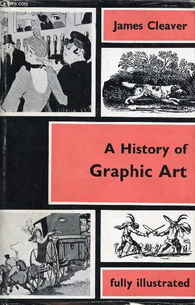 A HISTORY OF GRAPHIC ART