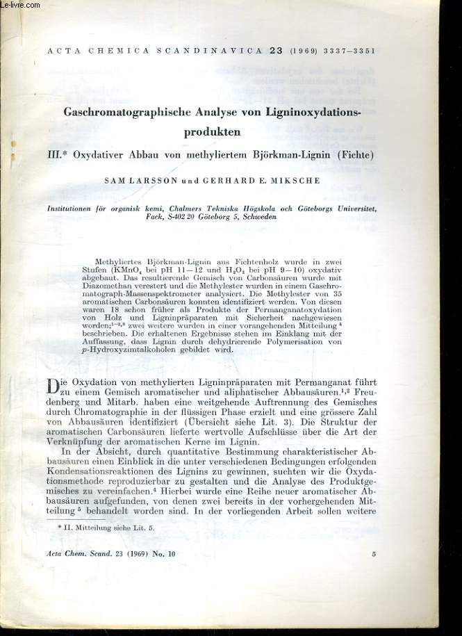 ACTA CHEMICA SCANDINAVICA 23, 1969. GASCHROMATOGRAPHISCHE ANALYSE VON LIGNIOXYDATIONS-PRODUKTEN III.