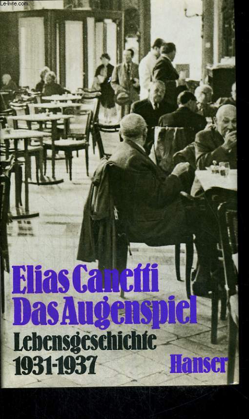 DAS AUGENSPIEL. LEBENSGESCHICHTE 1931-1937.