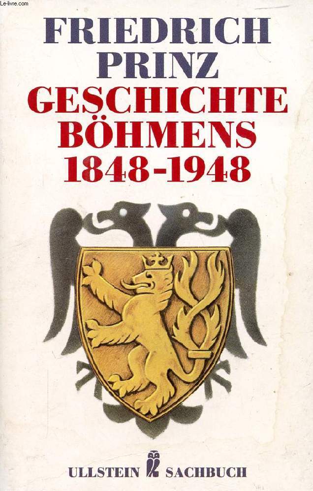 GESCHICHTE BHMENS 1848-1948