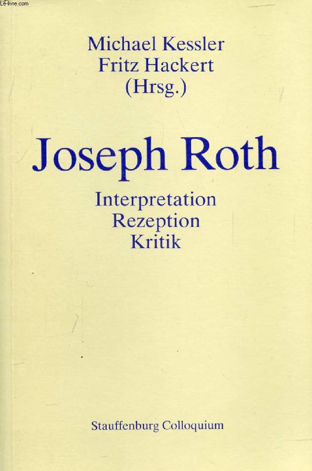 JOSEPH ROTH, INTERPRETATION, KRITIK, REZEPTION