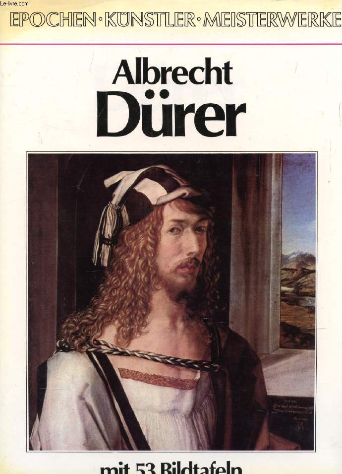 ALBRECHT DRER, DAS FRHWERK BIS 1500