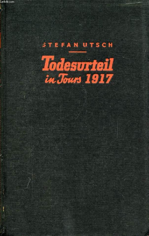 TODESURTEIL IN TOURS 1917