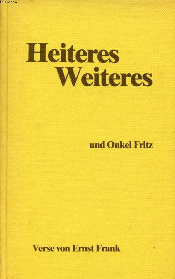 HEITERES-WEITERES, ONKEL FRITZ