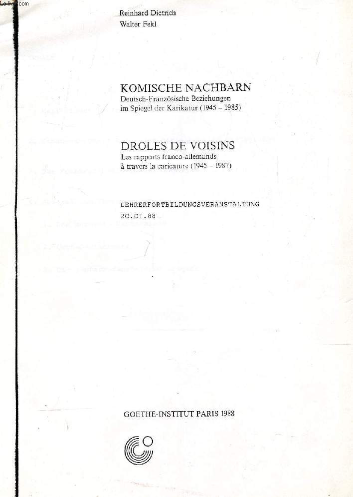 KOMISCHE NACHBARN / DRLES DE VOISINS (Deutsche-Franzsische Beziehungen im Spiegel der Karikatur, 1945-1985) (PHOTOCOPIES)