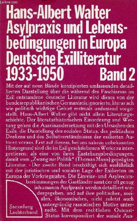 ASYLPRAXIS UND LEBENSBEDINGUNGEN IN EUROPA, DEUTSCHE EXILLITERATUR 1933-1950, BAND 2