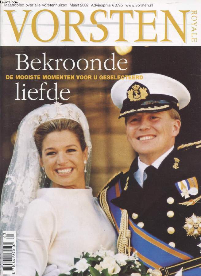 VORSTEN (ROYALE), Nr. 3, MAART 2002 (Inhoud: Bekroonde de mooiste momenten voor u geselecteerd liefde. Een bank van Koninklijken Bloede, Nederlandsche Handel-Maatschappij...)