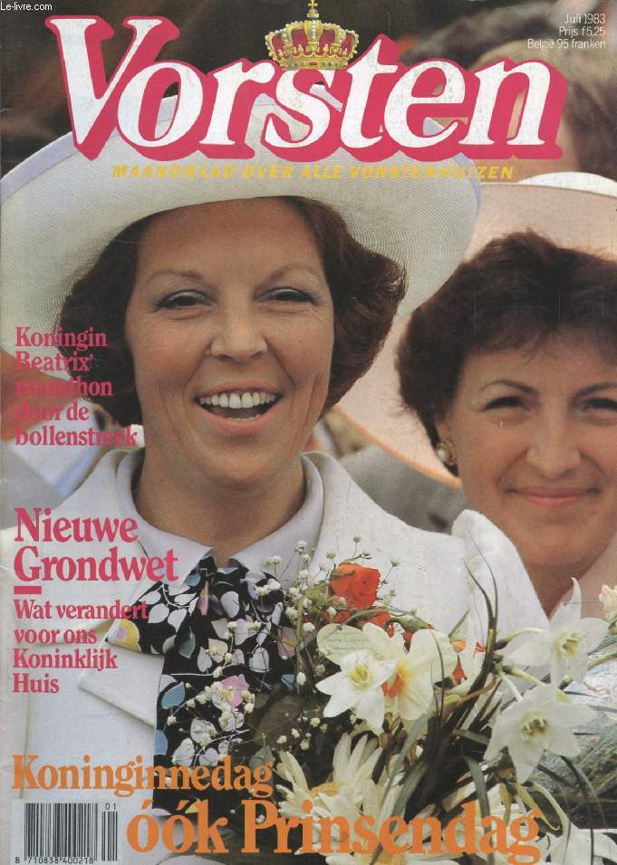 VORSTEN, JULI 1983 (Inhoud: Koninginnedag ook Prinsendag. Nieuwe Grondwet, Wat verandert voor ons Koninklijk Huis...)