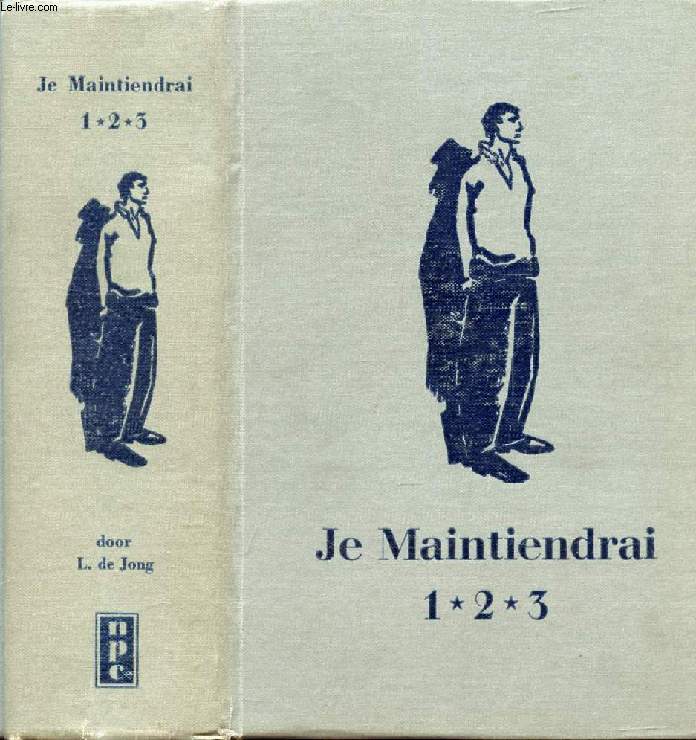 JE MAINTIENDRAI, 3 DEELEN (1 VOL.), Drie Jaar van Nazi-Tyrannie in Nederland
