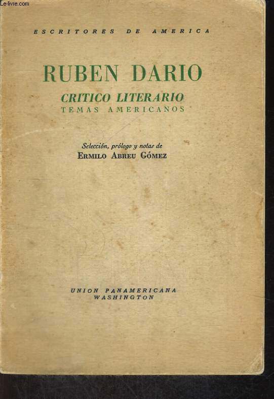 RUBEN DARIO, CRITICO LITERARIO, TEMAS AMERICANOS